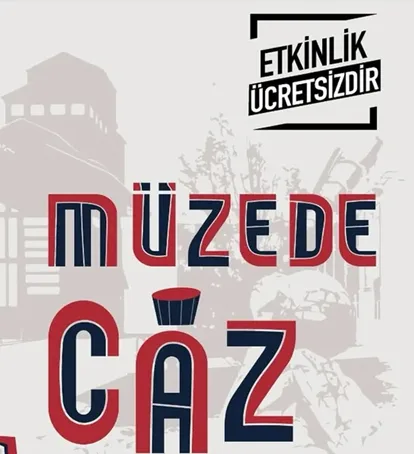 Müzede Caz / Müze Gazhane